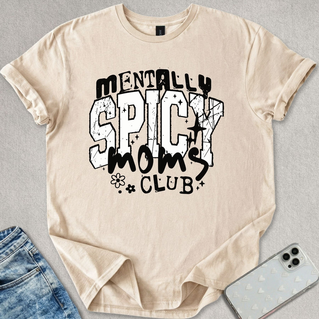 Mentally Spicy T-shirt