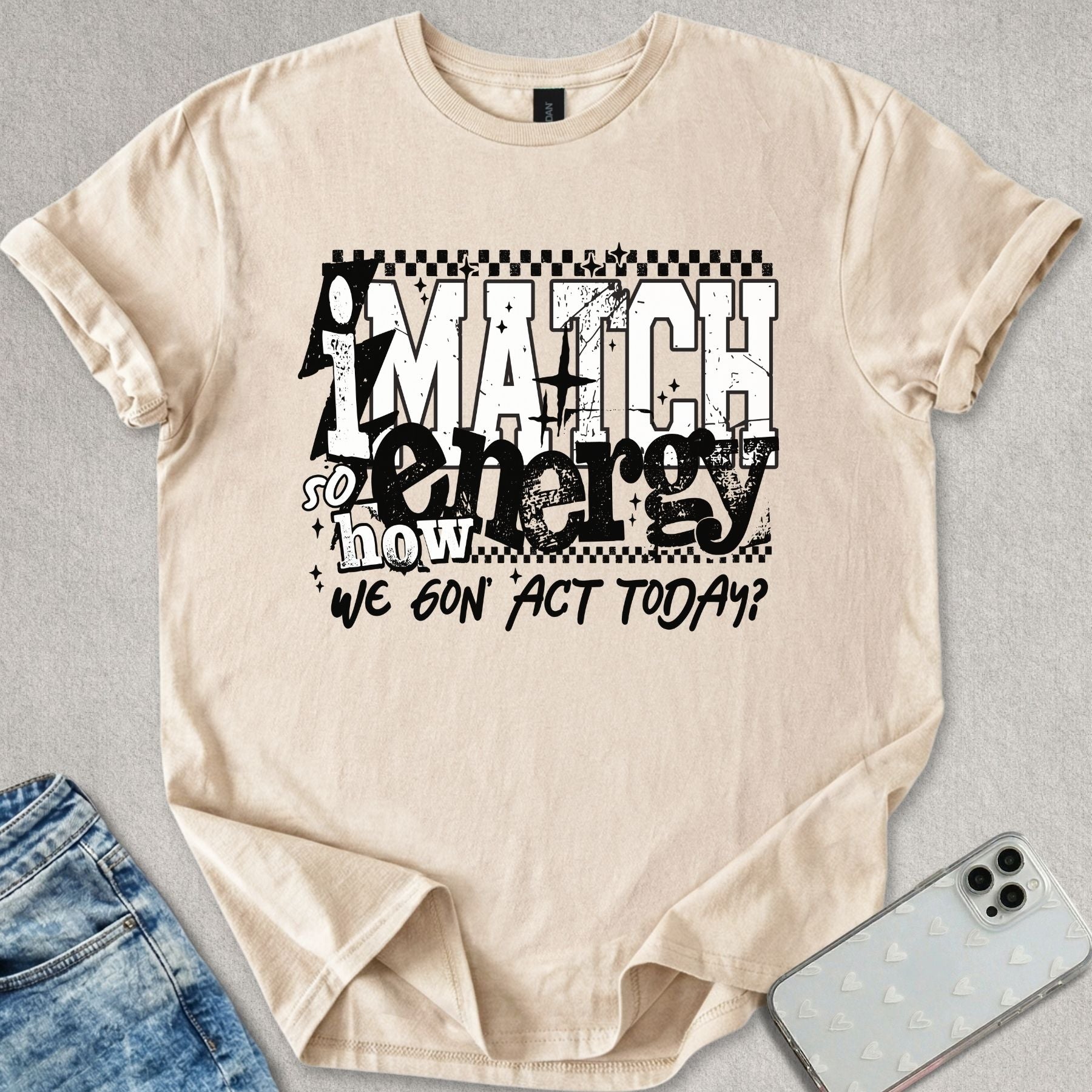 I Match Energy T-shirt