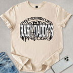 Baby Daddy's Problem T-shirt
