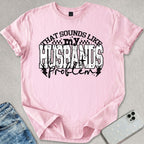 My Husbands Problem T-shirt