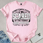 Scared Of My Mind T-shirt