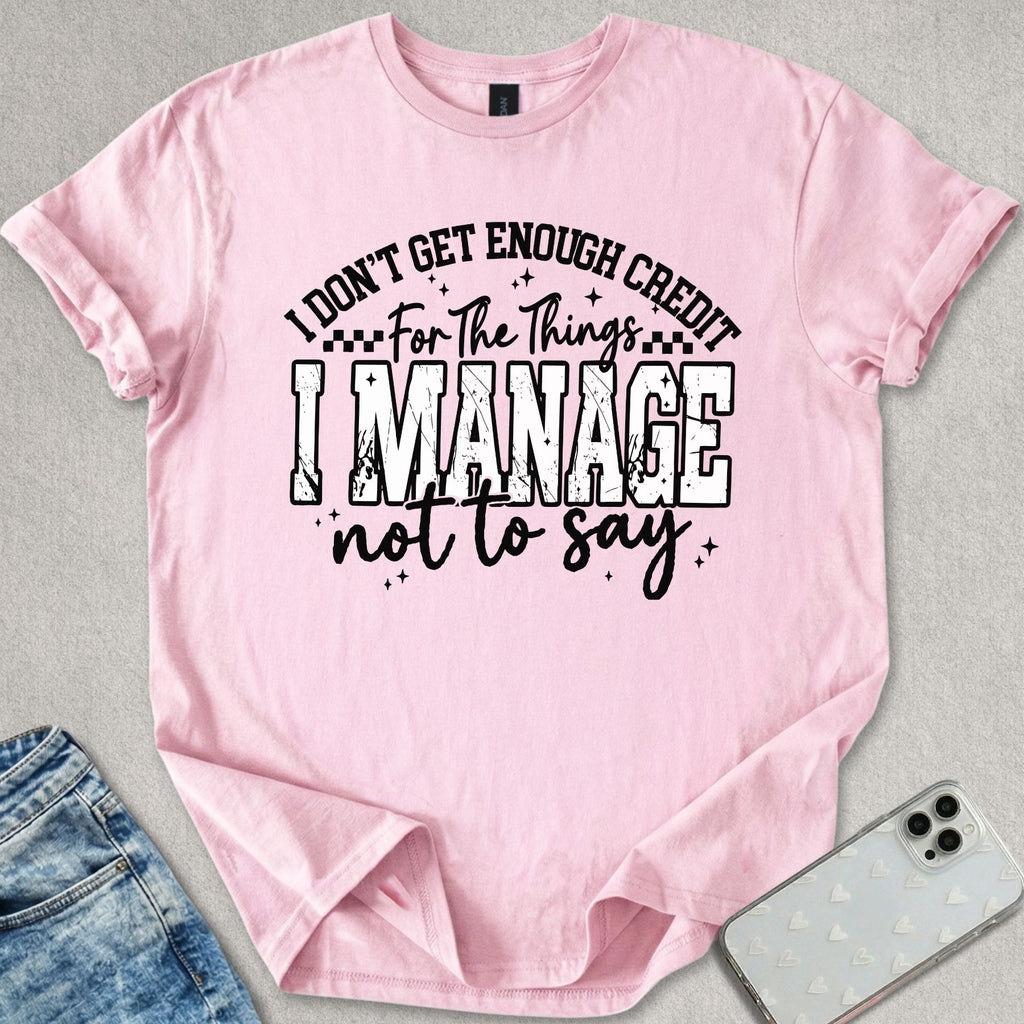 Enough Credit T-shirt