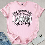 Enough Credit T-shirt