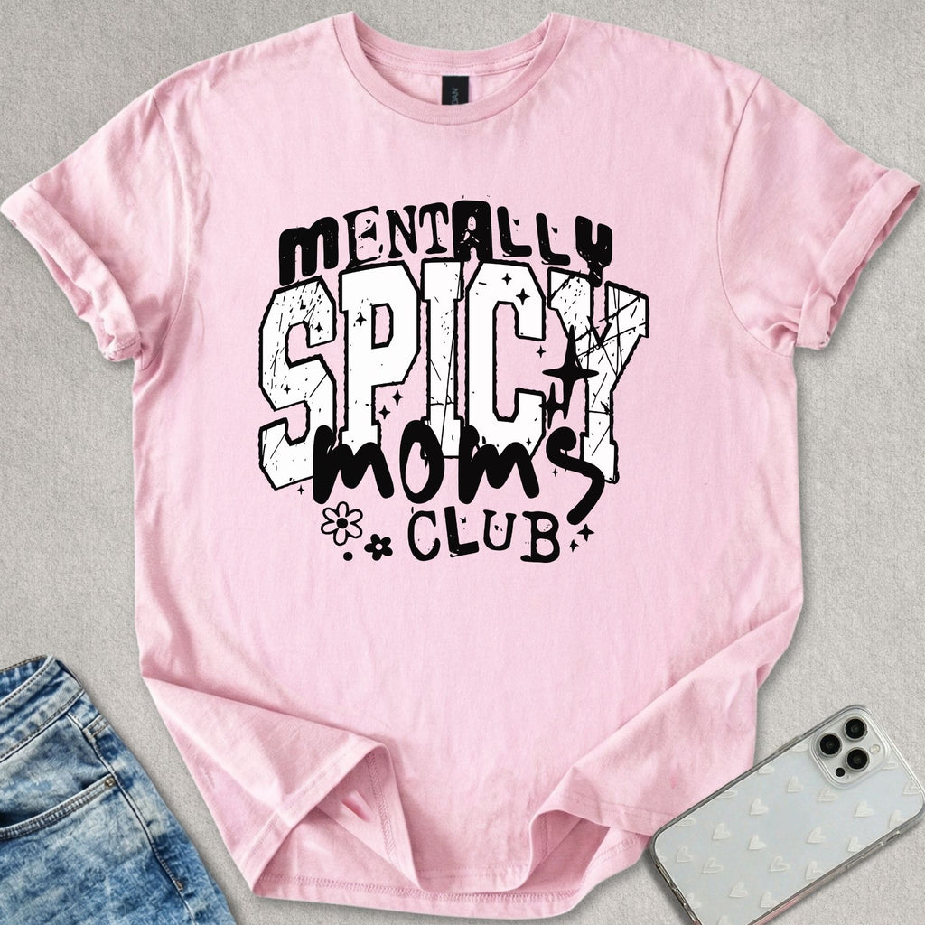 Mentally Spicy T-shirt