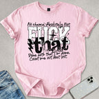 F*ck That T-shirt