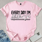 Everyday Motherin' T-shirt
