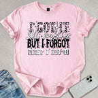 I Got It All Together T-shirt