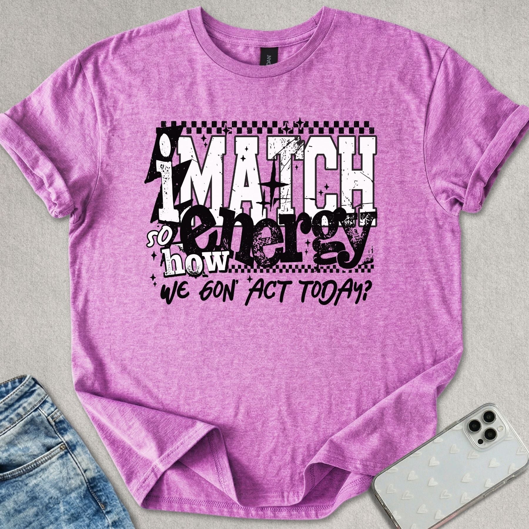 I Match Energy T-shirt
