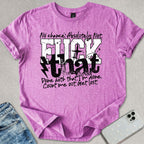 F*ck That T-shirt
