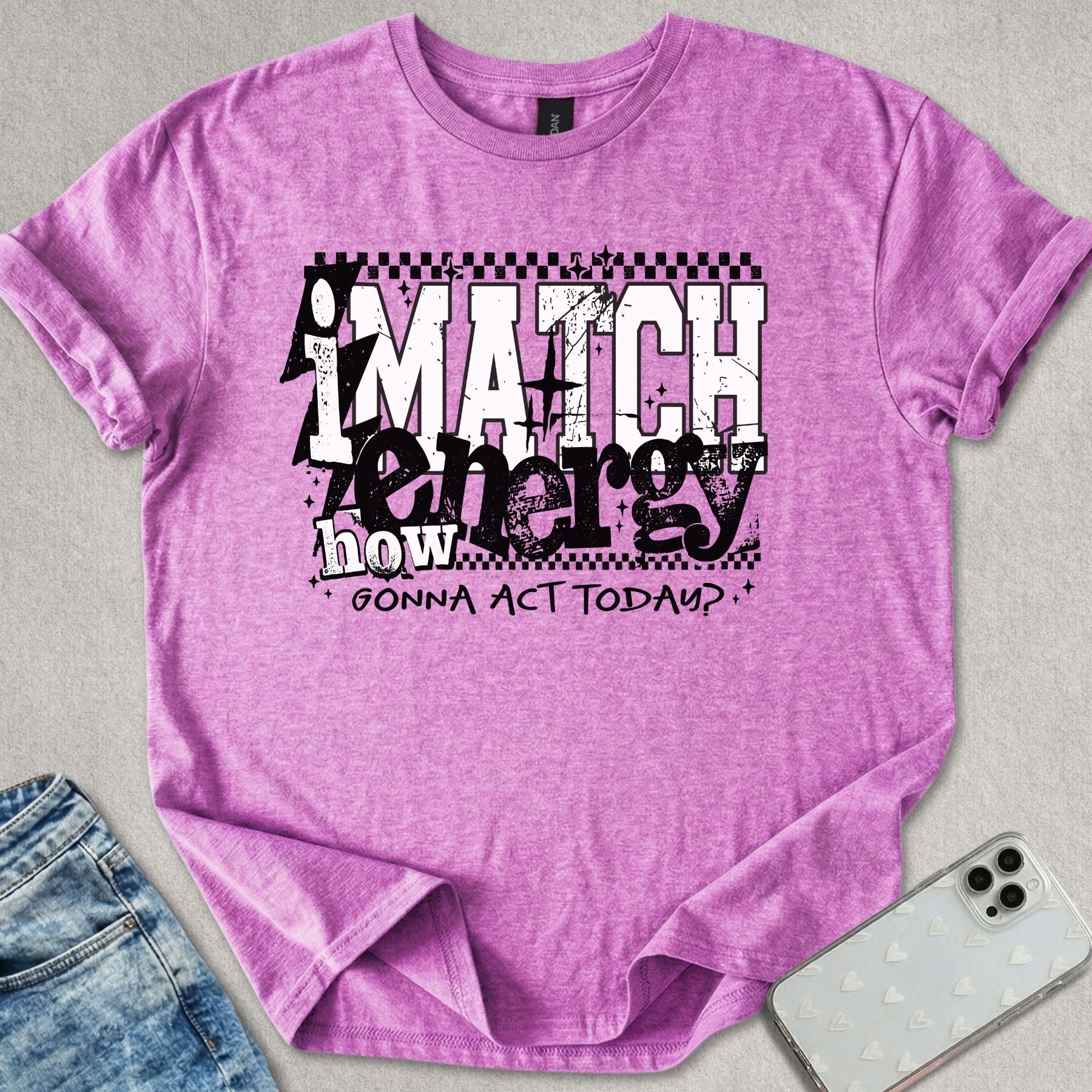 I Match Energy T-shirt