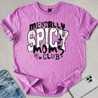 Mentally Spicy T-shirt