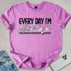 Everyday Motherin' T-shirt