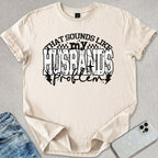 My Husbands Problem T-shirt