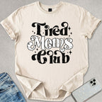 Tired Moms Club T-shirt