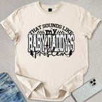 Baby Daddy's Problem T-shirt