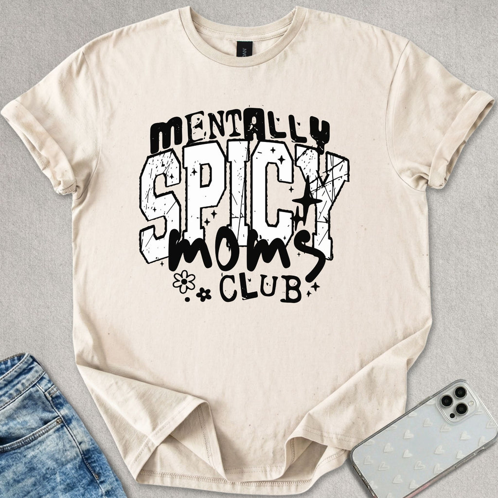 Mentally Spicy T-shirt