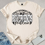 My Boyfriends Problem T-shirt