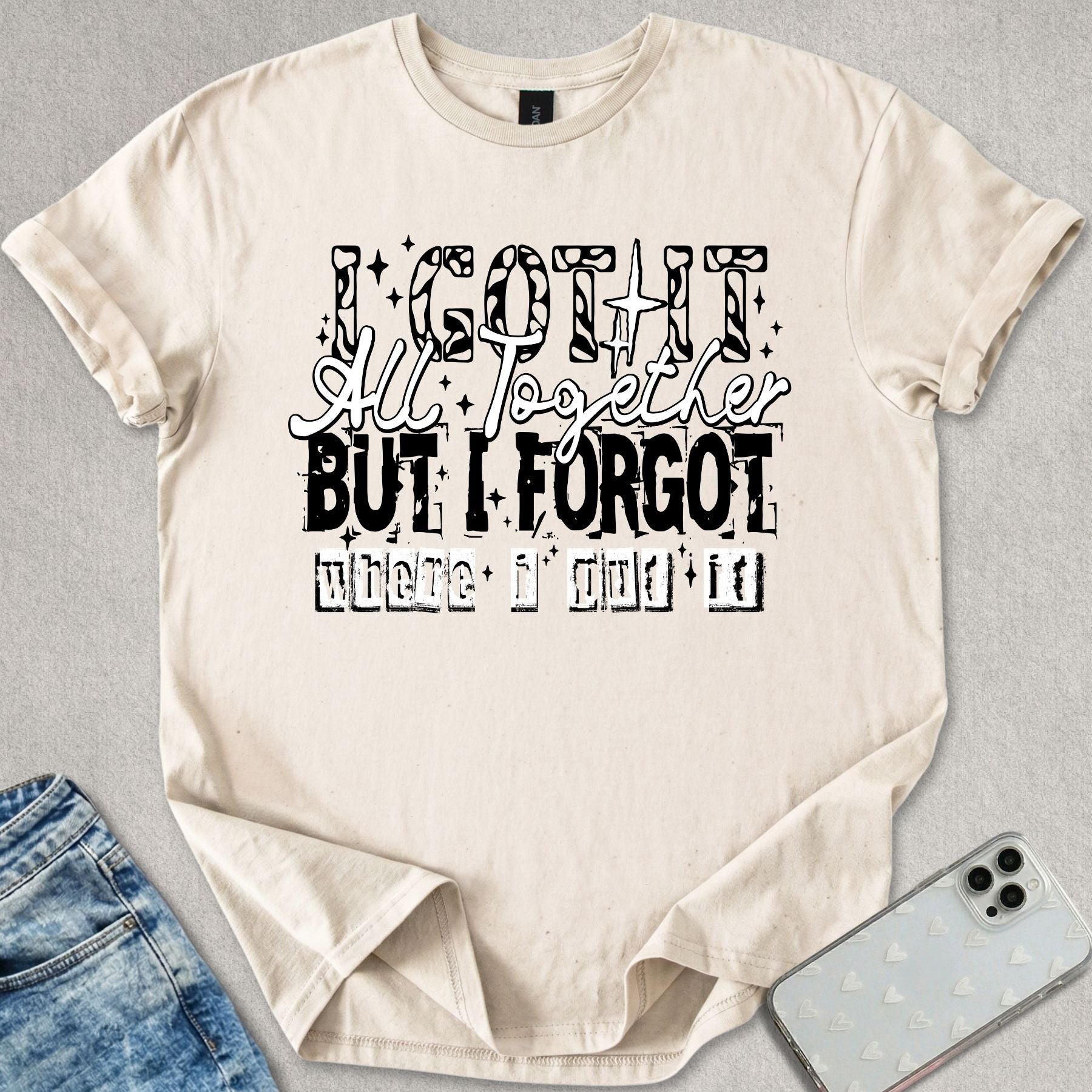 I Got It All Together T-shirt