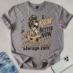 I Know Better T-shirt