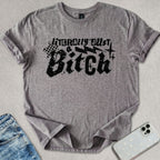 Just A B*itch T-shirt