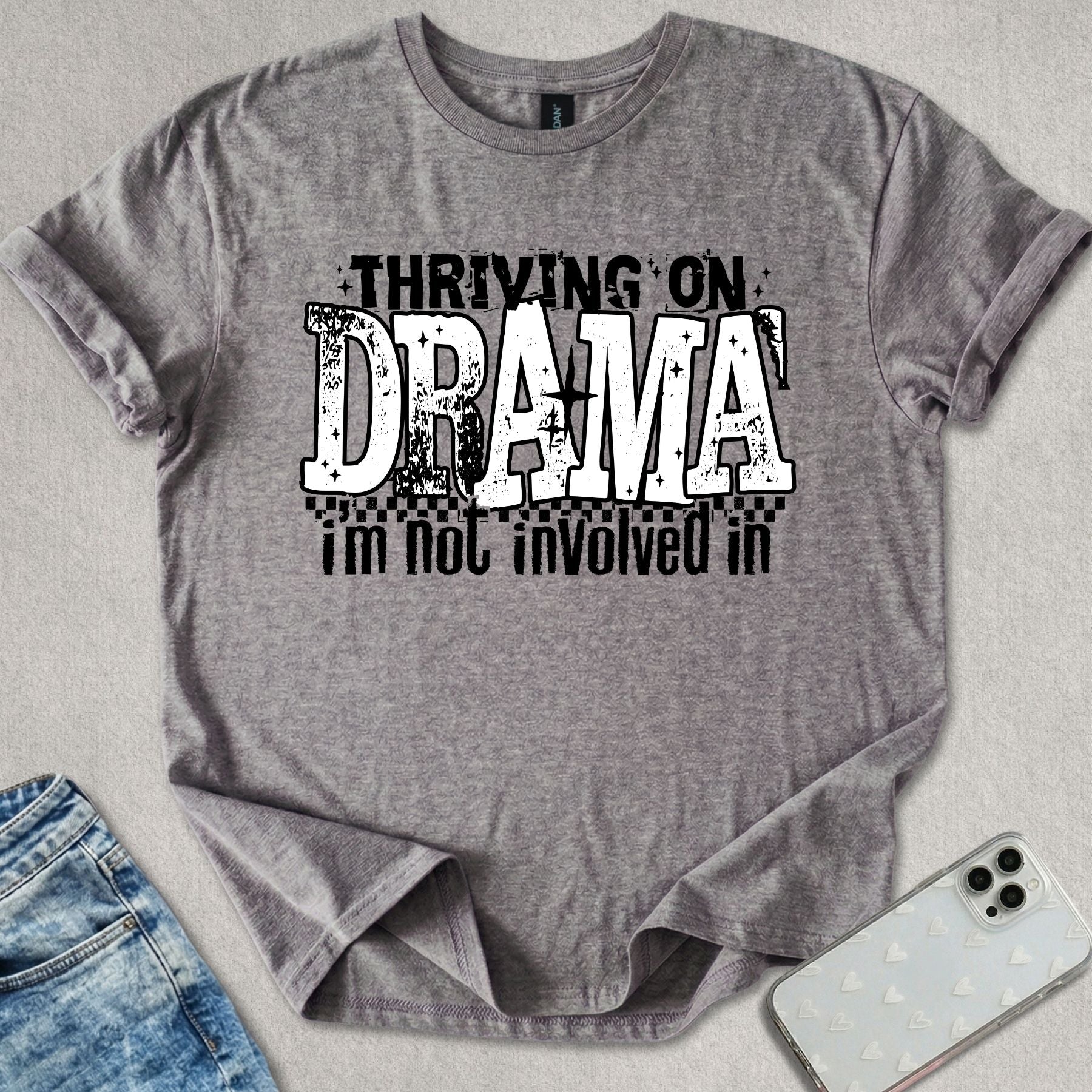 Thriving On Drama T-shirt