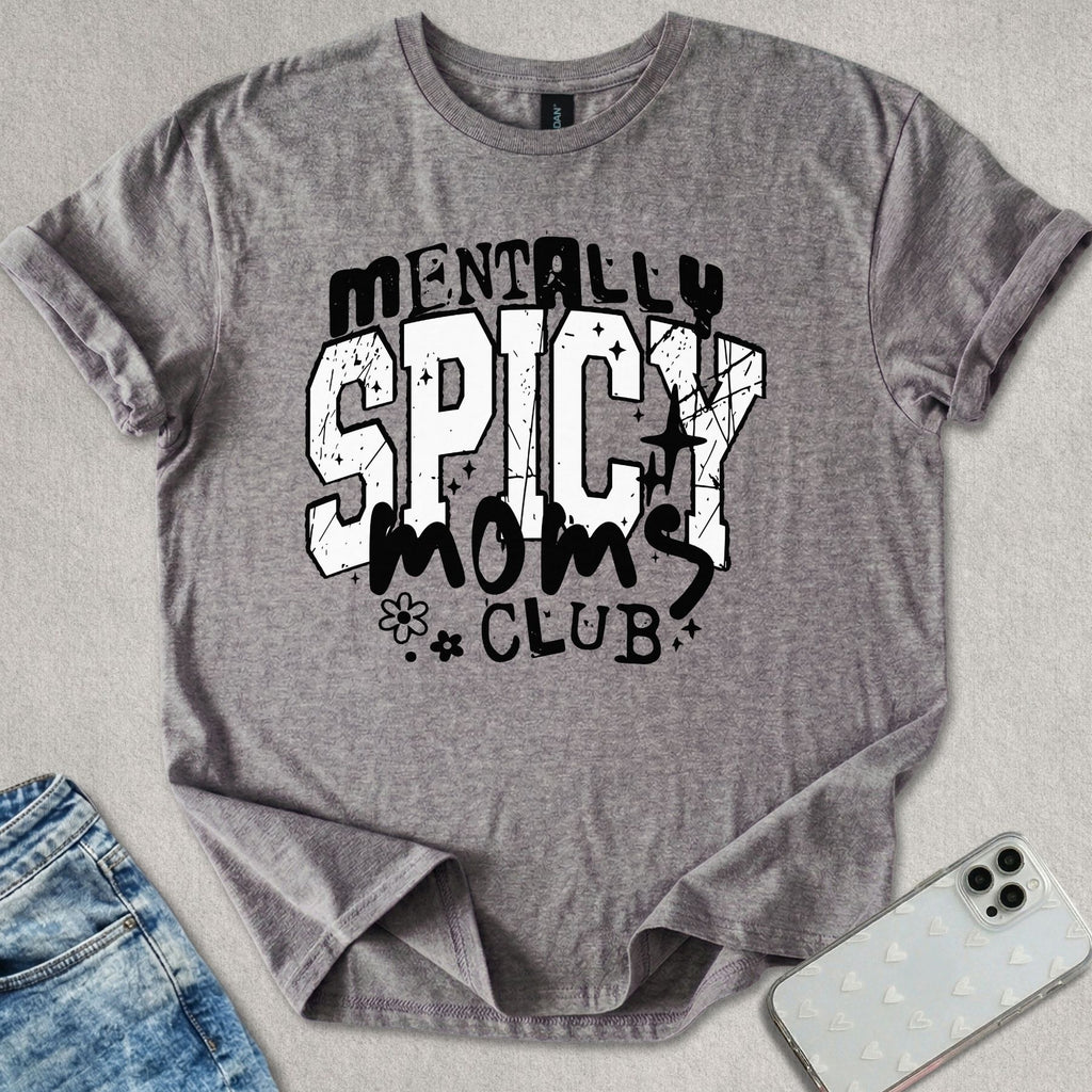 Mentally Spicy T-shirt