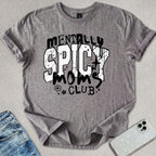 Mentally Spicy T-shirt