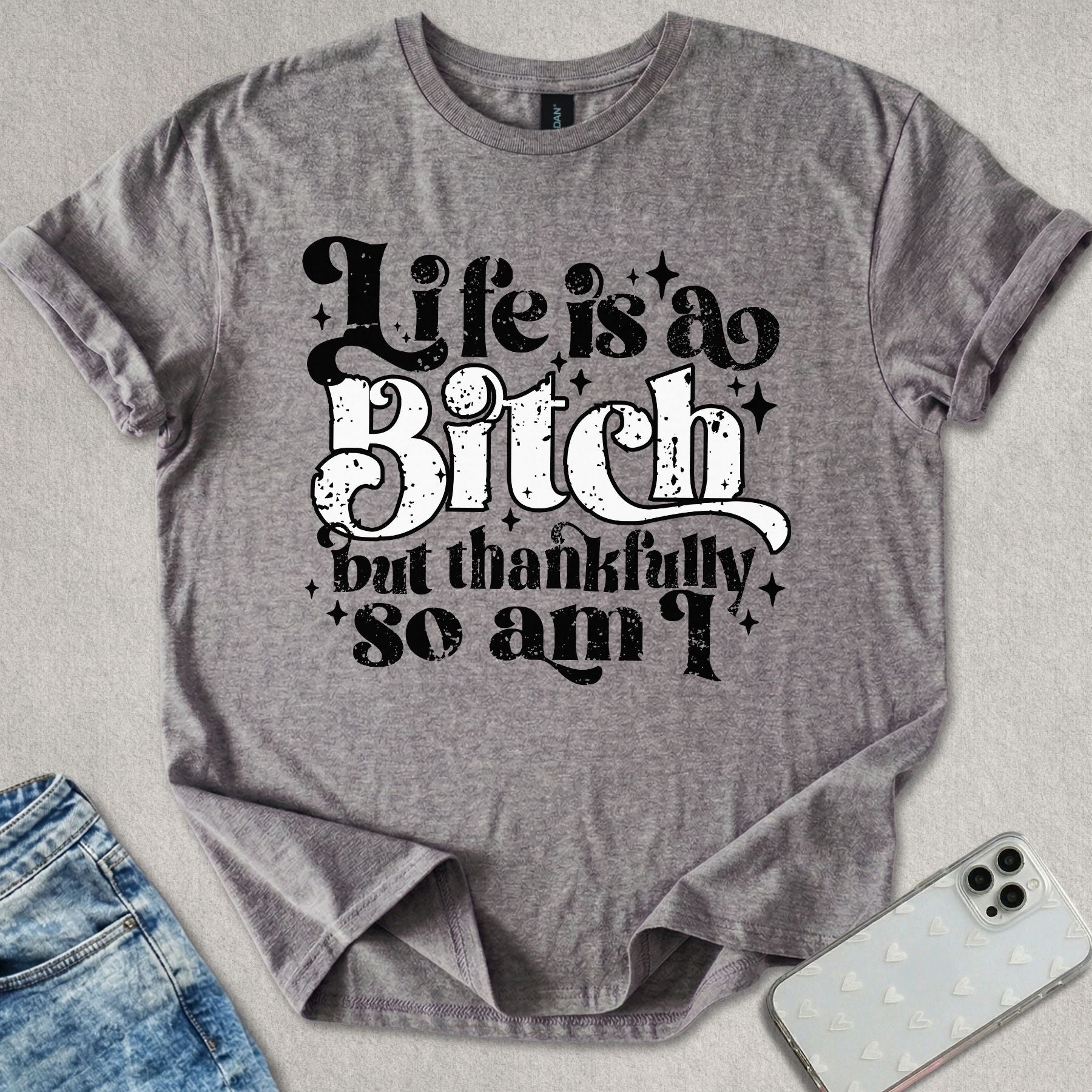 Life Is A Bitch T-shirt