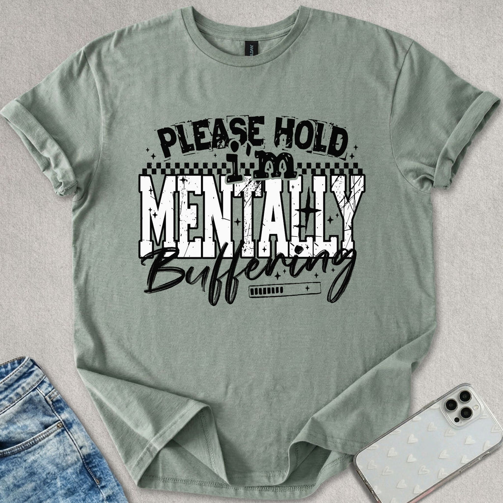 Mentally Buffering T-shirt