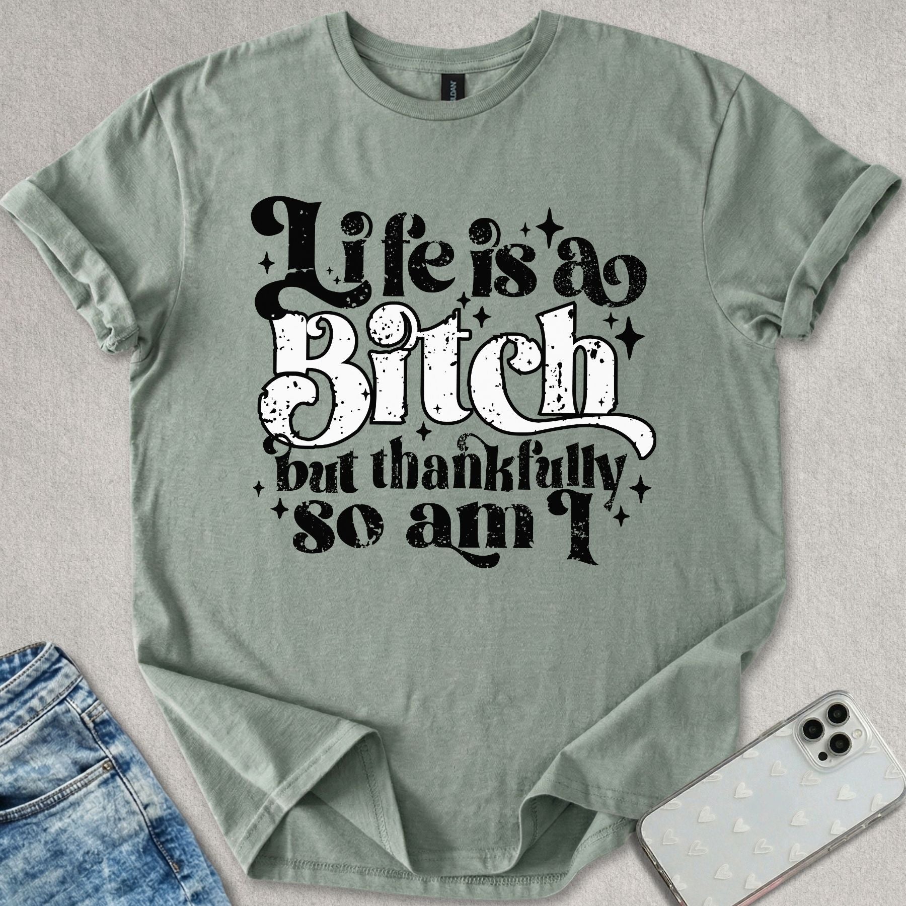 Life Is A Bitch T-shirt