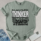 I'm An Overthinker T-shirt