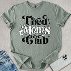 Tired Moms Club T-shirt
