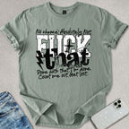 F*ck That T-shirt