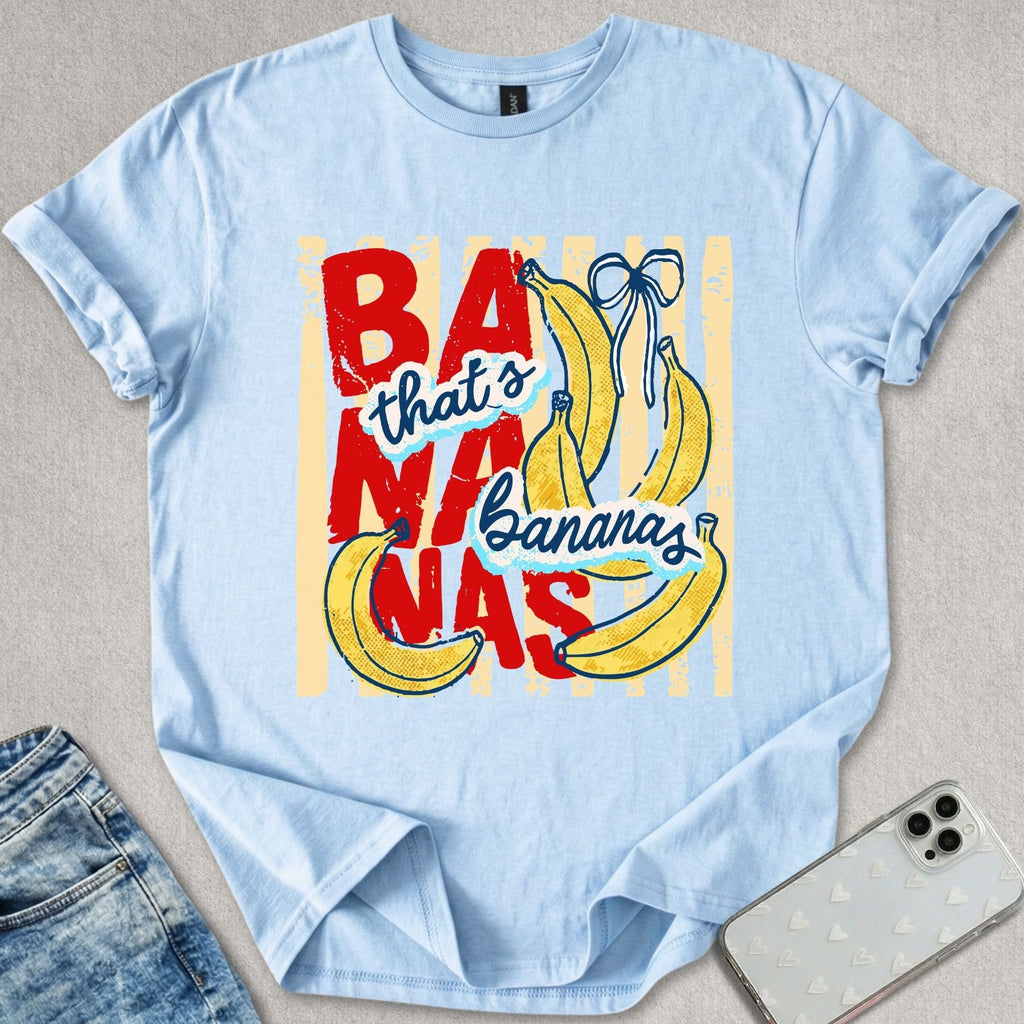 That's Bananas T-shirt