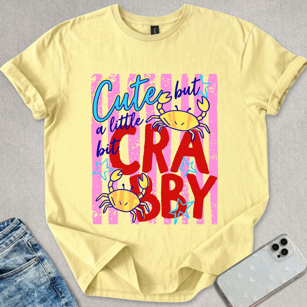 Cute But Crabby T-shirt