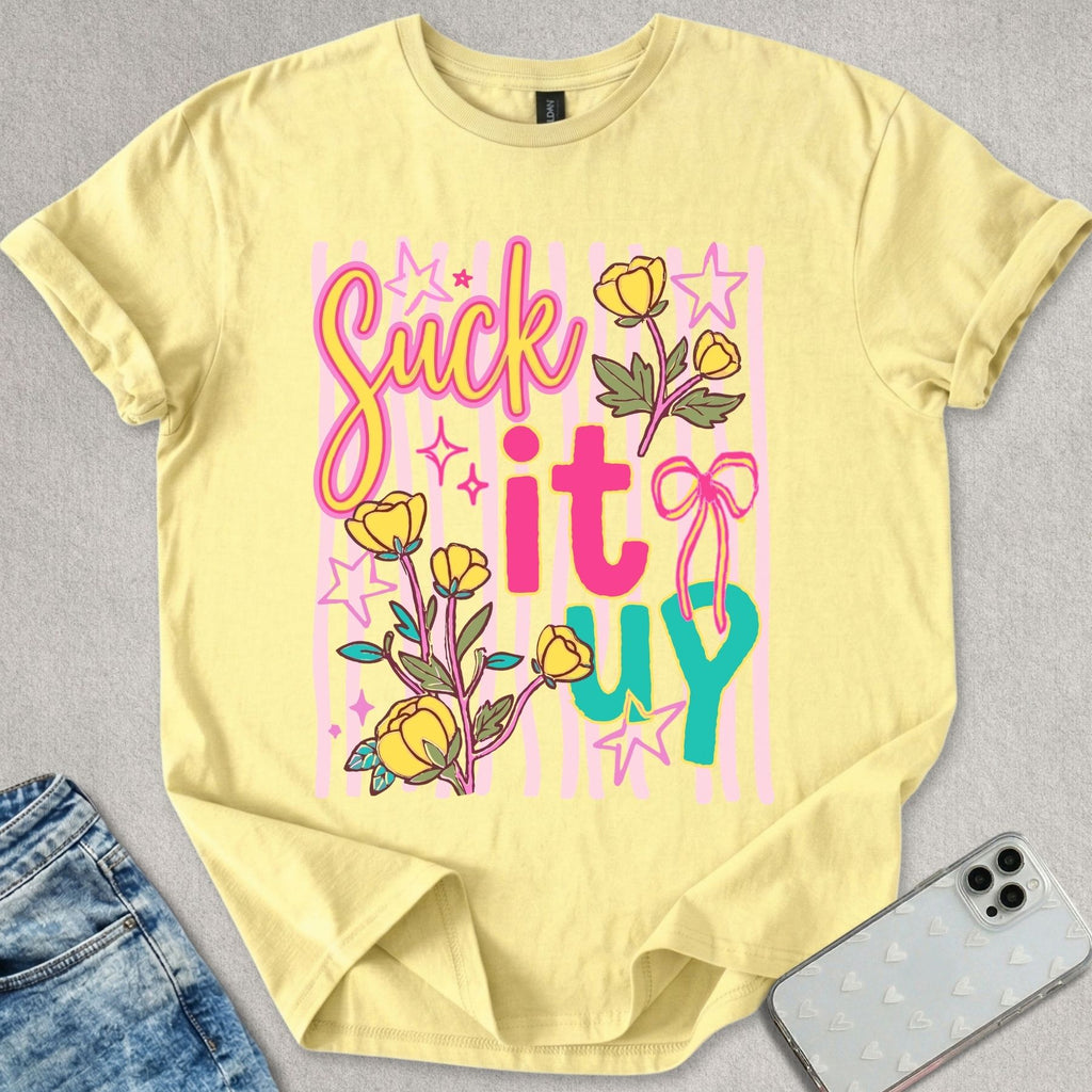 Suck It Up T-shirt
