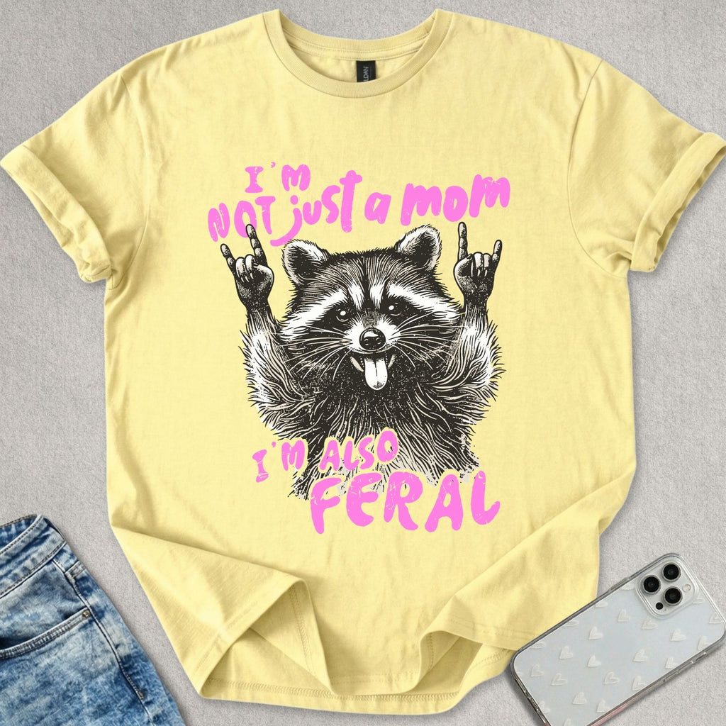 Not Just A Mom T-shirt