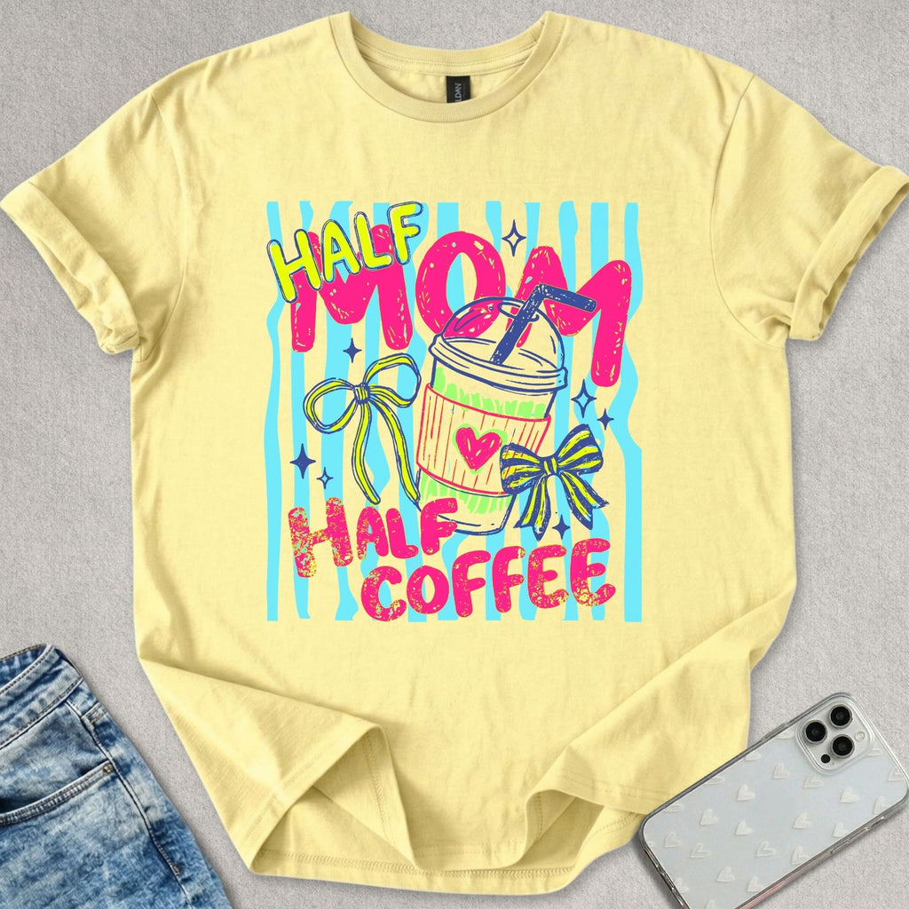 Half Mom Coffee T-shirt