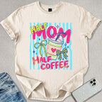 Half Mom Coffee T-shirt