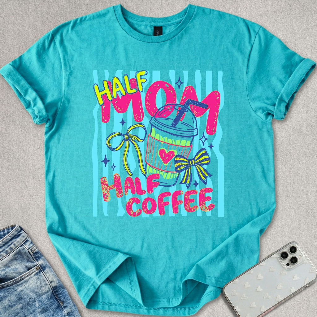 Half Mom Coffee T-shirt