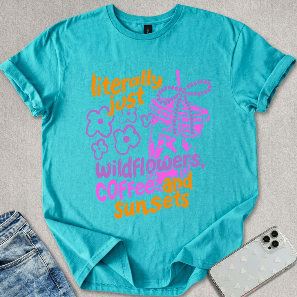 Wildflowers Coffee And Sunsets T-shirt