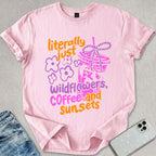 Wildflowers Coffee And Sunsets T-shirt