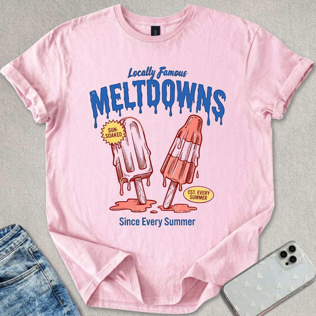 Locally Famous Meltdowns T-shirt