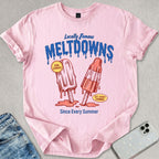 Locally Famous Meltdowns T-shirt
