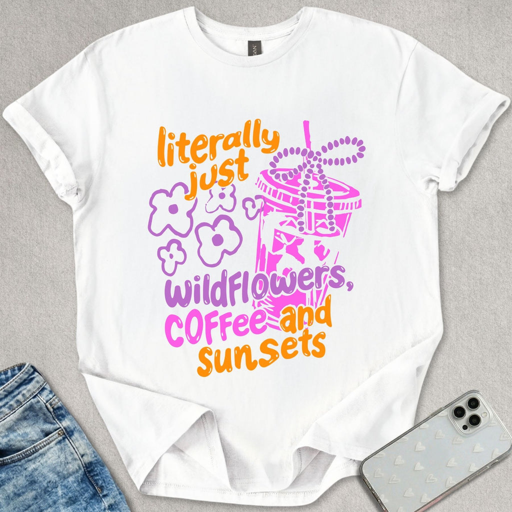 Wildflowers Coffee And Sunsets T-shirt