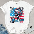 Chill The Fourth Out T-shirt