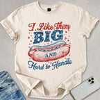 Hard To Handle T-shirt