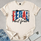 Feral But Free T-shirt