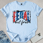Feral But Free T-shirt