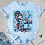 Here For The Fireworks T-shirt